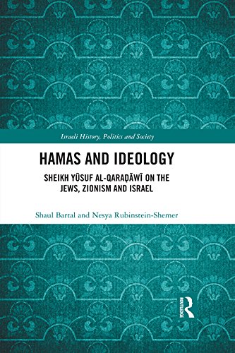 Hamas and Ideology: Sheikh Yusuf al-Qara?awi on the Jews, Zionism and Israel (Israeli History, Politics and Society)