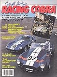 Carroll Shelby\'s racing Cobra: A retrospective look at the real facts behind the Cobra legend