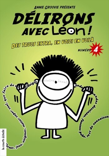 DÉLIRONS AVEC LÉON NO.04 GROOVIE ANNIE