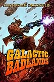 west space trading llc  Galactic Badlands: A LitRPG Space Western (English Edition)