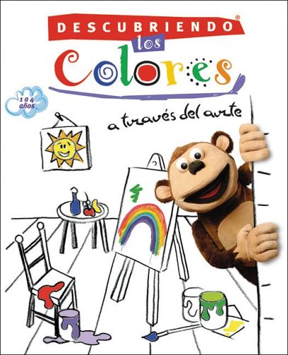 Descubriendo los colores/ Discovering the Colors: A traves del arte/ Through Art (Descubriendo/ Discovering) (Spanish Edition)