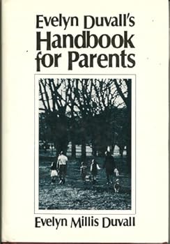 Evelyn Duvall's handbook for parents
