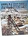 Nevada Ghost Towns and Mining Camps