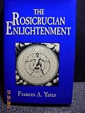 The Rosicrucian Enlightenment