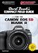 David Busch's Compact Field Guide for the Canon EOS 5D Mark II (David Busch's Digital Photography Guides)
