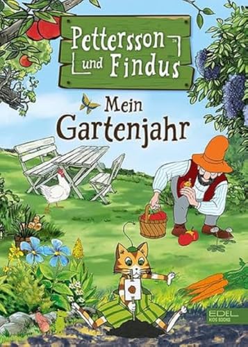 Pettersson und Findus – Mein Gartenjahr: Eine spannende Reise durch die vier Jahreszeiten mit...
