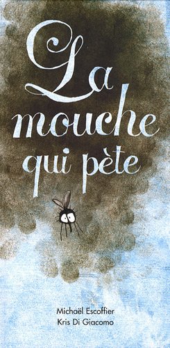 Mouche qui pete (La)