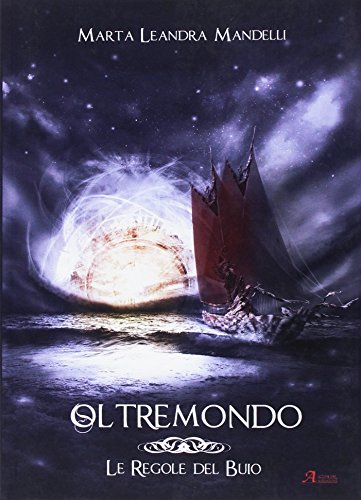 Le regole del buio. Oltremondo: 3 Le regole del buio. Oltremondo: 3