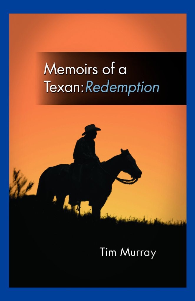Memoirs of a Texan: Redemption
