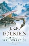 Tales from the Perilous Realm: Roverandom and Other Classic Faery Stories by Tolkien, J. R. R. [02 April 2009]