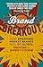 Brand Breakout: How Emerging Market Brands Will Go Global