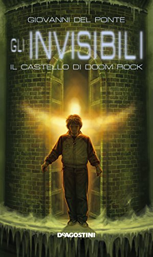 Il castello di Doom Rock (Gli invisibili Vol. 3) Il castello di Doom Rock (Gli invisibili Vol. 3)