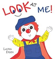 Look At Me! 0970194013 Book Cover