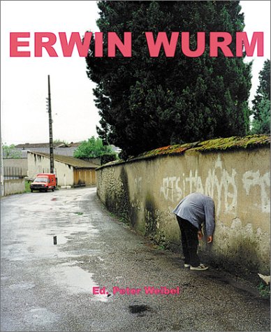 Amazon.com: Erwin Wurm: books, biography, latest update