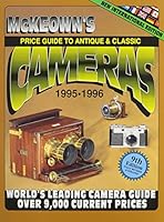 McKeown's Price Guide to Antique & Classic Cameras 1995-96 (Price Guide to Antique and Classic Cameras) 0931838223 Book Cover