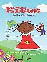Kites (Expressing feelilngs) 1521567034 Book Cover