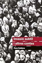 Invasió Subtil I Altres Contes: 11 (Educació 62)