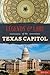 Legends & Lore of the Texas Capitol (Landmarks)