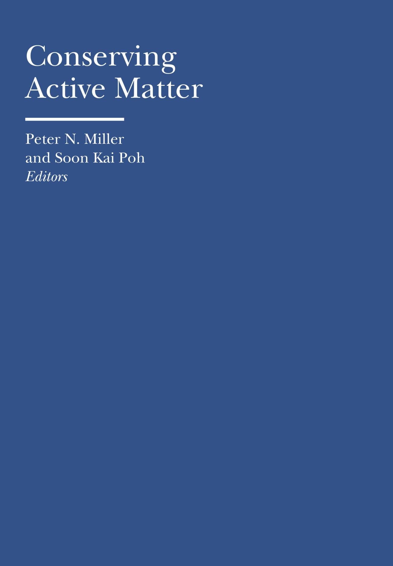 Livre Conserving Active Matter par Peter N. Miller Relié Édition Bard Graduate Center
