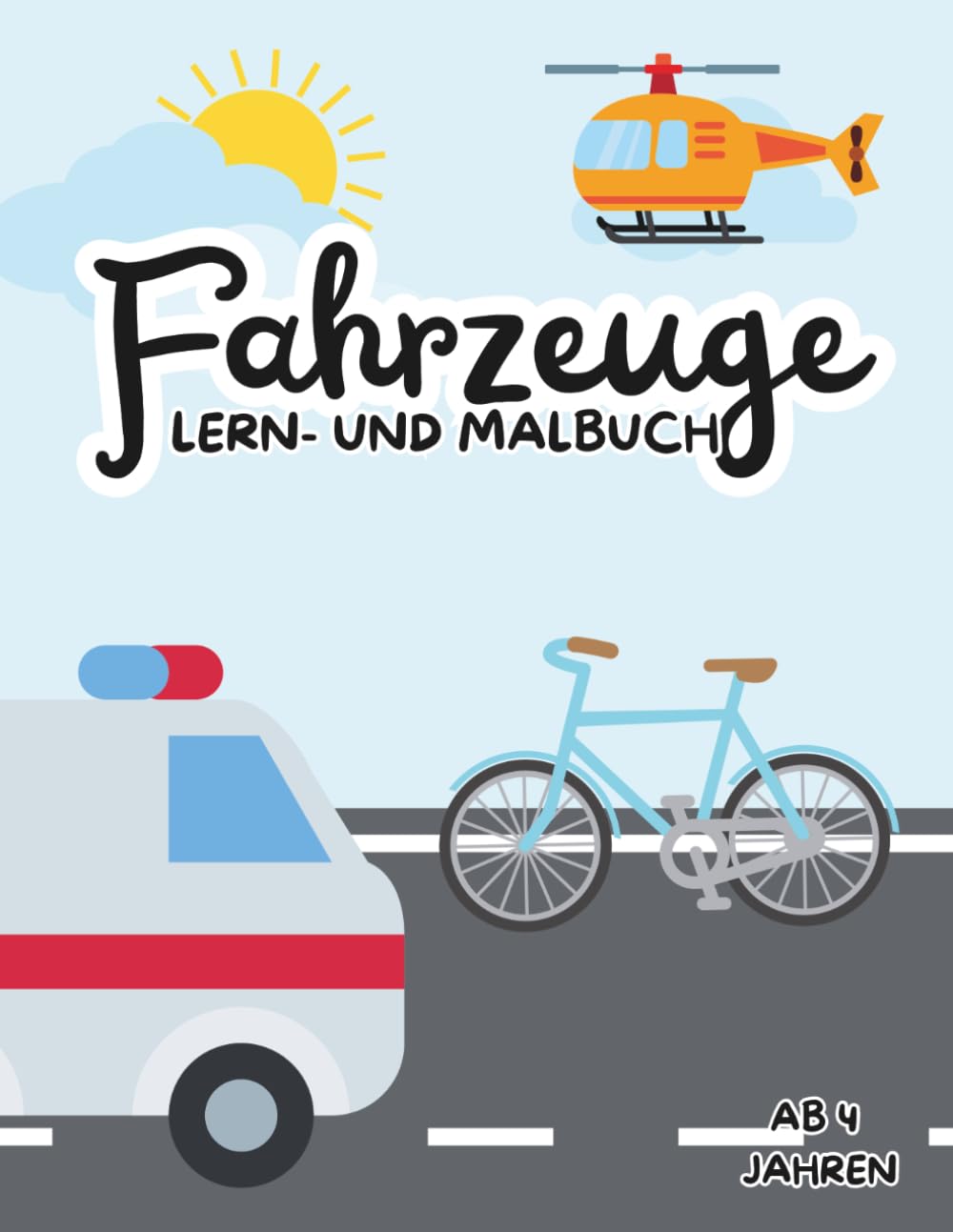 Kleine Entdecker – Fahrzeuge: Auto, Bagger, Feuerwehr & mehr | Ausmalspaß & Rätsel für Kinder ab 4 Jahren