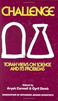 Challenge: Torah View on Science and its Problems 158330424X Book Cover