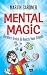 Mental Magic: Surefire Tricks to Amaze Your Friends (Dover Children's Activity Books)
