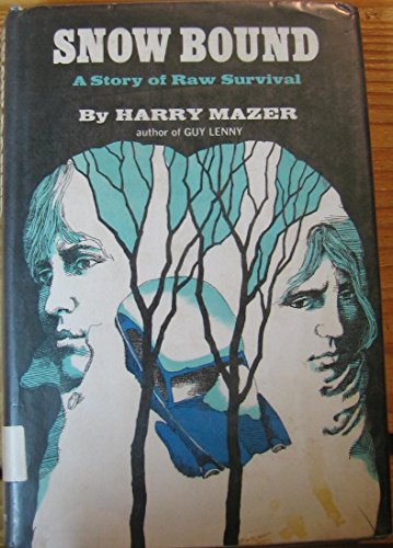 Snow Bound Story of Raw Survival 0440080878 Book Cover