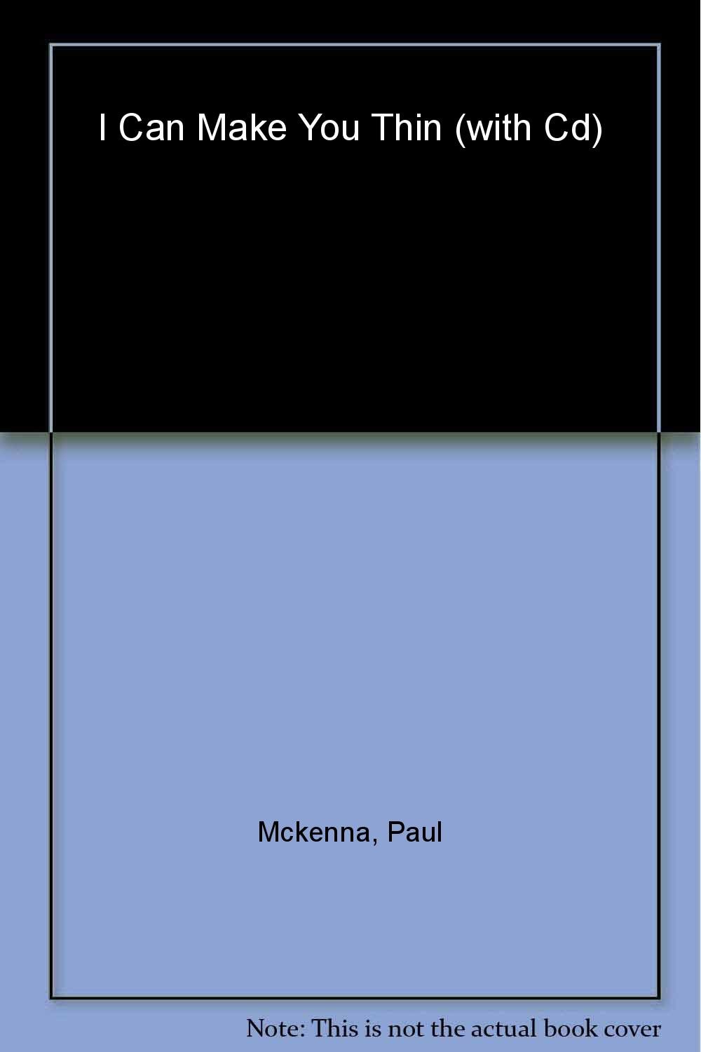 I Can Make You Thin: The Revolutionary System Used by More Than 3 Million People (Book and CD) Hardcover – May 5, 2016