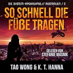 So schnell die F&uuml;&szlig;e tragen [As Fast as Your Feet Can Carry You] Audiobook By Tao Wong, K. T. Hanna cover art