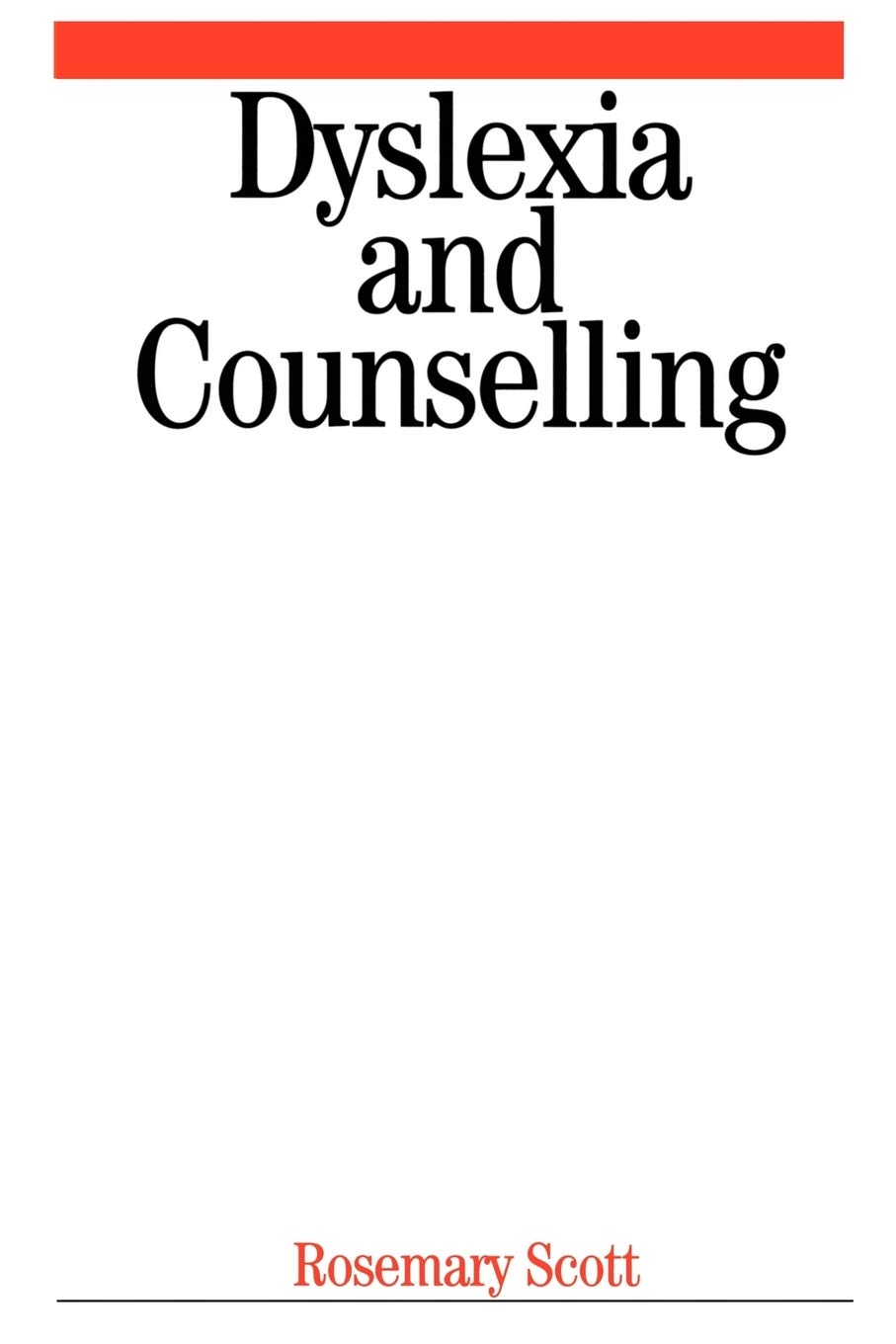 Dyslexia and Counselling by Rosemary Scott - 9781861563958