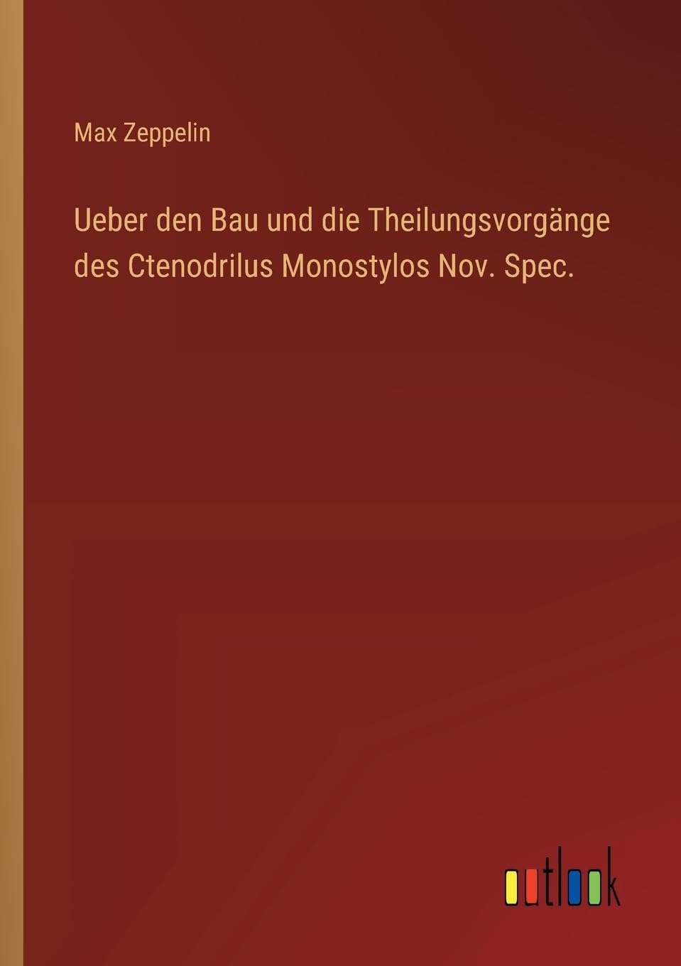 Ueber den Bau und die Theilungsvorgänge des Ctenodrilus Monostylos Nov. Spec.