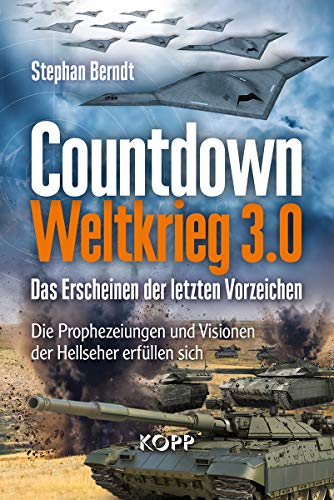 Countdown Weltkrieg 3.0: Das Erscheinen der