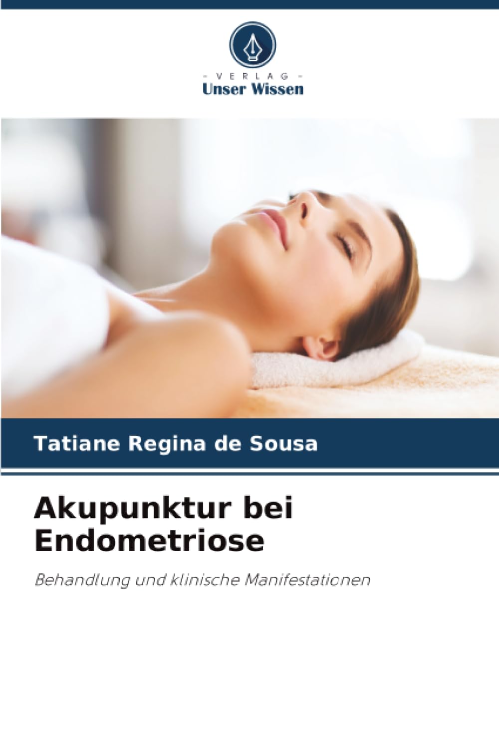 Akupunktur bei Endometriose: Behandlung und klinische Manifestationen