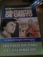 Militantes De Cristo Preparacion Para La Confirmacion 9589492223 Book Cover
