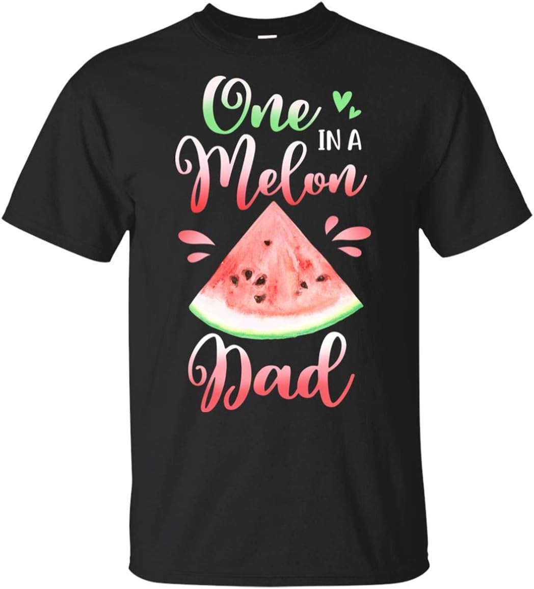 One in a melon dad shirt Clearance