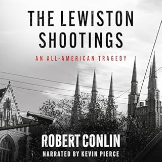 The Lewiston Shootings Audiolibro Por Robert Conlin arte de portada