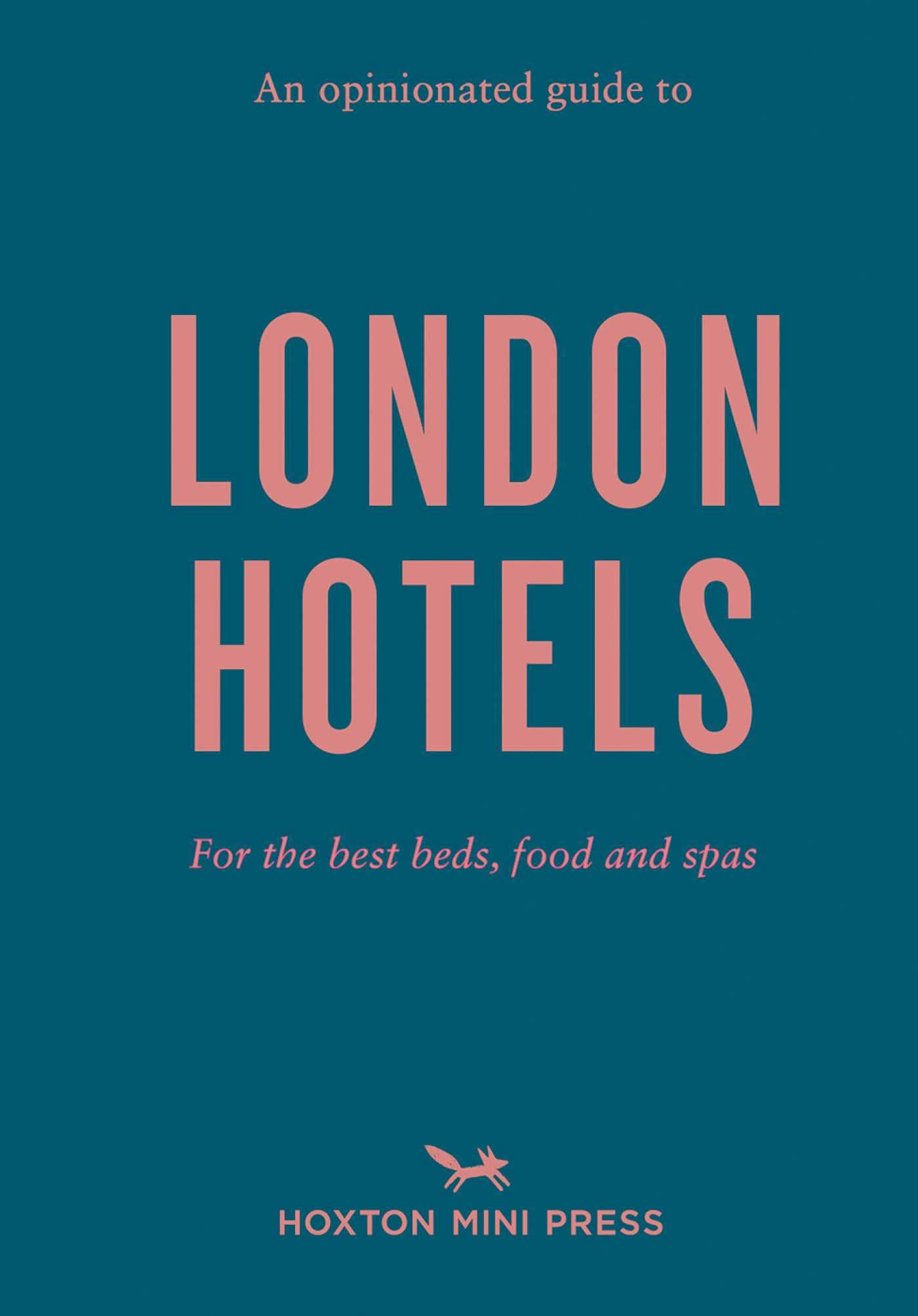An Opinionated Guide To London Hotels by Gina Jackson PAPERBACK 9781914314360