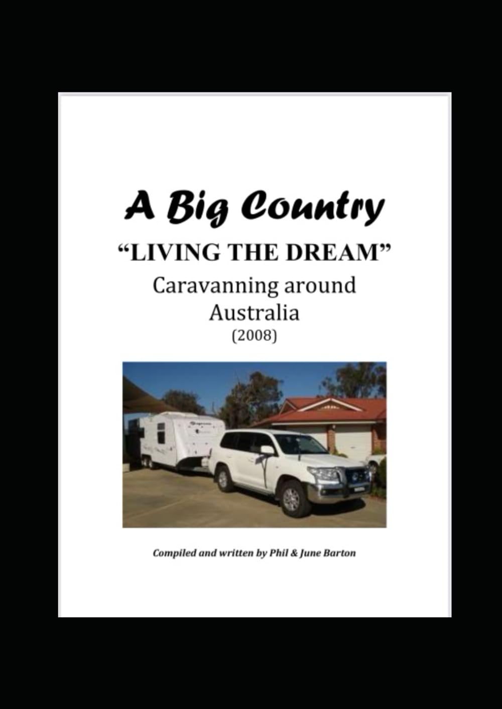 A BIG COUNTRY: Touring The big Lap around Australia in a Caravan