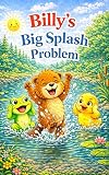 amazon serie billy bob thornton  Billy\'s Big Splash Problem (Billy the Beaver Series Book 1) (English Edition)