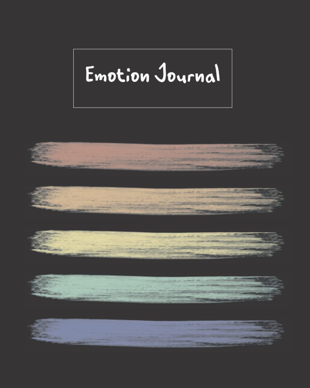 Emotion Journal: With Feelings Wheel (How To Feel Your Feelings)