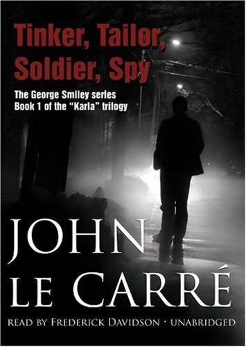 Tinker, Tailor, Soldier, Spy (Book 1 of the 'Karla' trilogy)