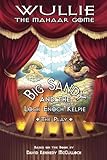  Big Sandy and the Loch Enoch Kelpie: The Play