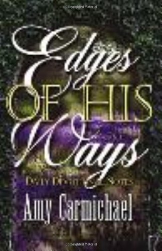 Edges of His Ways by Carmichael, Amy (1955) Pap... B00LLOY6N6 Book Cover