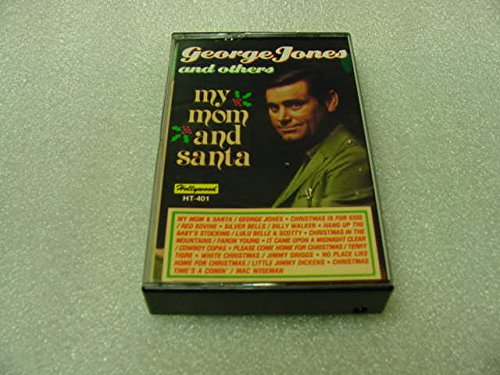 Audio Music Cassette Tape Of George Jones MY MOM AND SANTA With Others, Red Sovine, Billy Walker, Lulu Belle & Scotty, Faron Young, Cowboy Copas, Terry Tigre, Jimmy Griggs, Little Jimmy Dickens, and Mac Wiseman.