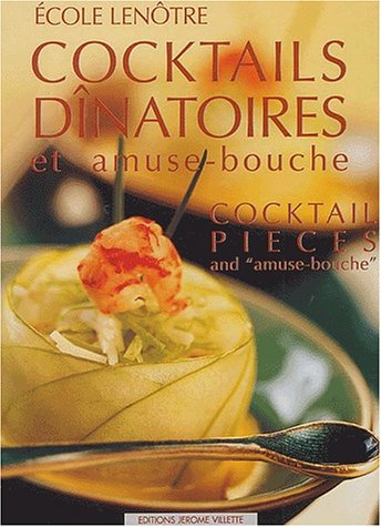 Télécharger Cocktails dînatoires et amuse-bouche : Cocktail pieces and amuse-bouche Francais PDF