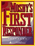 Mosby's First Responder Textbook