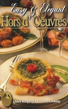 Paperback Easy & Elegant Hors d'Oeuvres (The Collectors' Series, Volume 5) Book