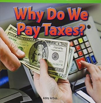 Paperback Why Do We Pay Taxes? Book