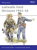 Luftwaffe Field Divisions 1941-45 (Men-at-Arms)