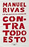Contra todo esto / Against All of This (Hisp&Atilde;&iexcl;nica) (Spanish Edition)